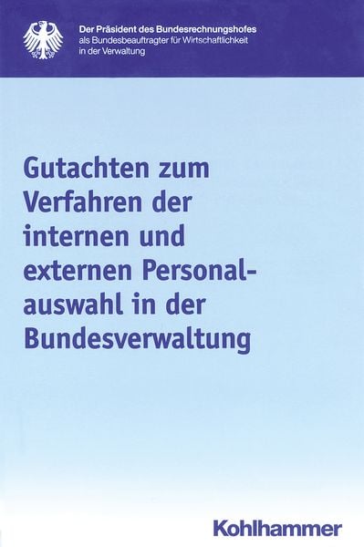 Produktbild: Gutachten zum Verfahren der internen und externen Personalauswahl in der Bundesverwaltung