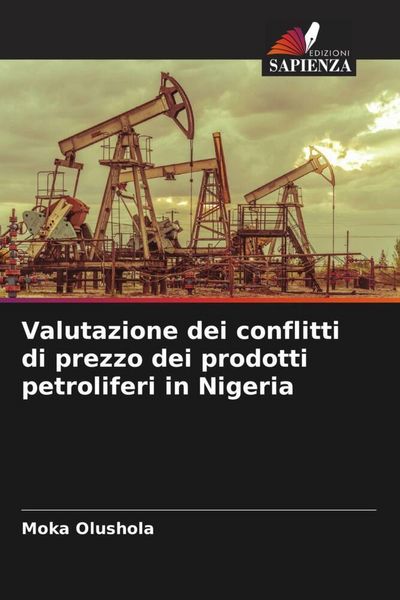 Produktbild: Valutazione dei conflitti di prezzo dei prodotti petroliferi in Nigeria