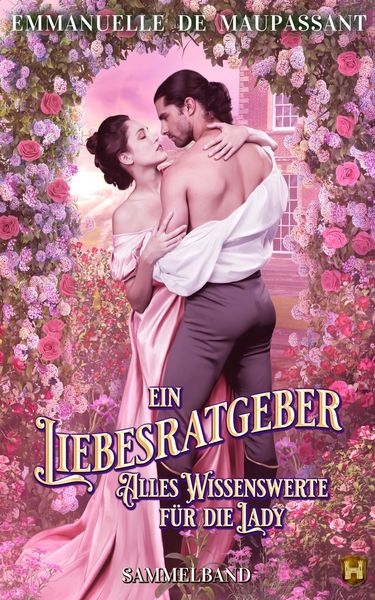Produktbild: Ein Liebesratgeber - Alles Wissenswerte f&uuml;r die Lady