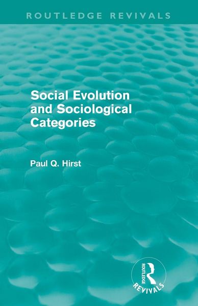 Produktbild: Social Evolution and Sociological Categories (Routledge Revivals)