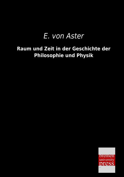 Produktbild: Raum und Zeit in der Geschichte der Philosophie und Physik