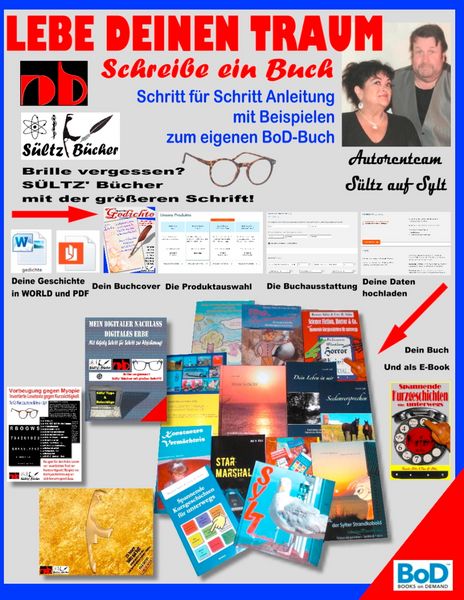 Produktbild: Lebe deinen Traum - Schreibe ein Buch - Schritt f&uuml;r Schritt-Anleitung mit Beispielen zum eigenen BoD-Buch
