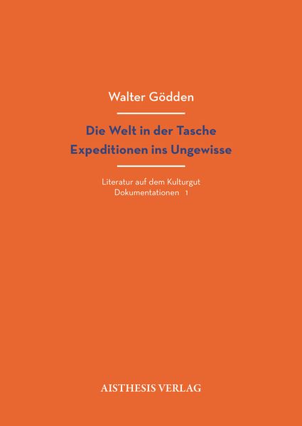 Produktbild: Die Welt in der Tasche. Expeditionen ins Ungewisse