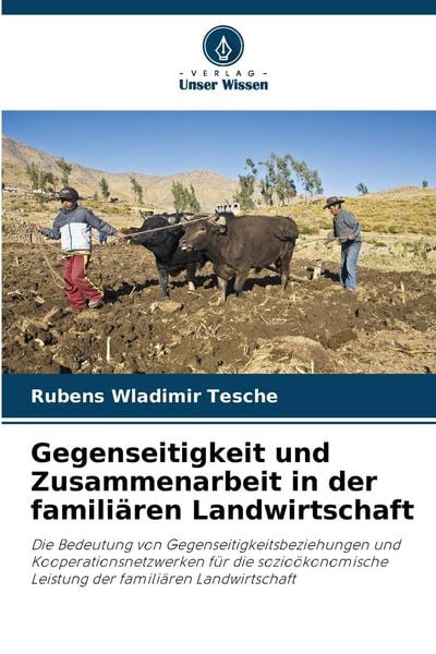 Produktbild: Gegenseitigkeit und Zusammenarbeit in der famili&auml;ren Landwirtschaft