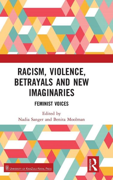 Produktbild: Racism, Violence, Betrayals and New Imaginaries