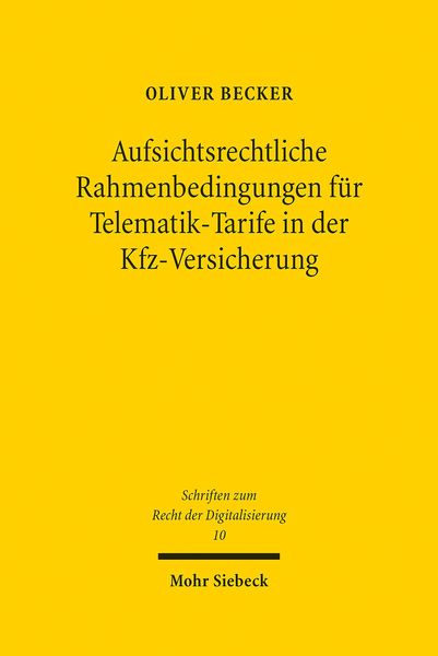 Produktbild: Aufsichtsrechtliche Rahmenbedingungen f&uuml;r Telematik-Tarife in der Kfz-Versicherung