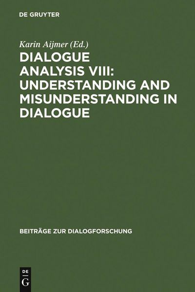 Produktbild: Dialogue Analysis VIII: Understanding and Misunderstanding in Dialogue