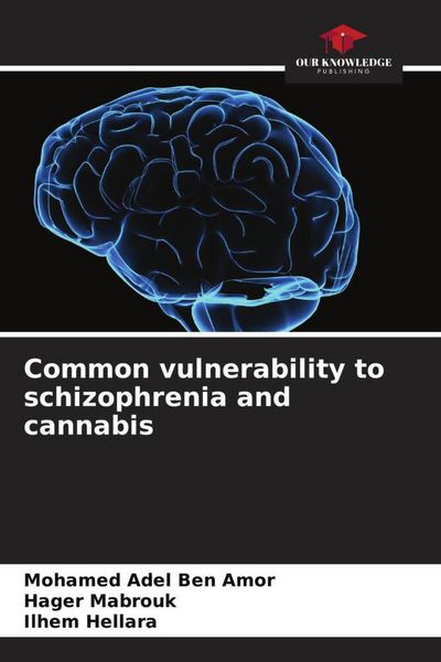 Produktbild: Common vulnerability to schizophrenia and cannabis