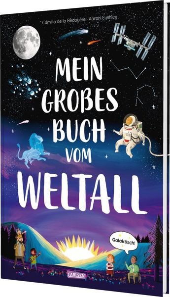 Mein großes Buch vom Weltall, Gebundene Ausgabe von Camilla de la Bedoyere, Carlsen, 9783551255938