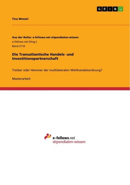 Die Transatlantische Handels- und Investitionspartnerschaft, Taschenbuch von Tina Wenzel, GRIN, 9783668303508
