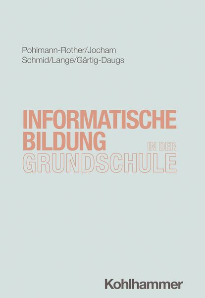 Produktbild: Informatische Bildung in der Grundschule