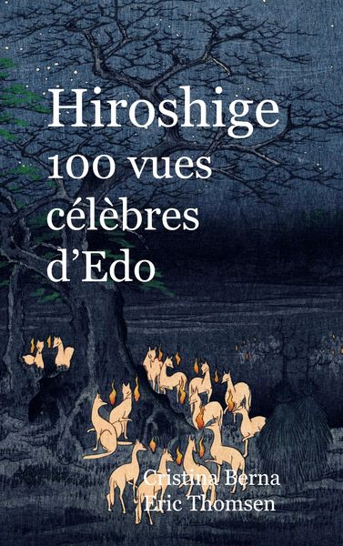 Produktbild: Hiroshige 100 vues c&eacute;l&egrave;bres d'Edo