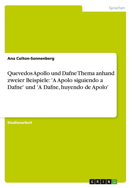 Produktbild: Quevedos Apollo und Dafne Thema anhand zweier Beispiele: 'A Apolo siguiendo a Dafne' und 'A Dafne, huyendo de Apolo'