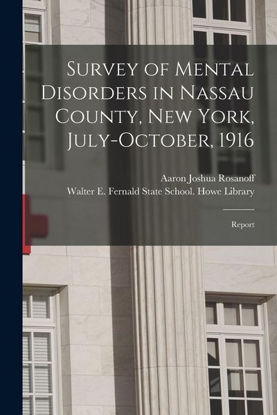 Produktbild: Survey of Mental Disorders in Nassau County, New York, July-October, 1916