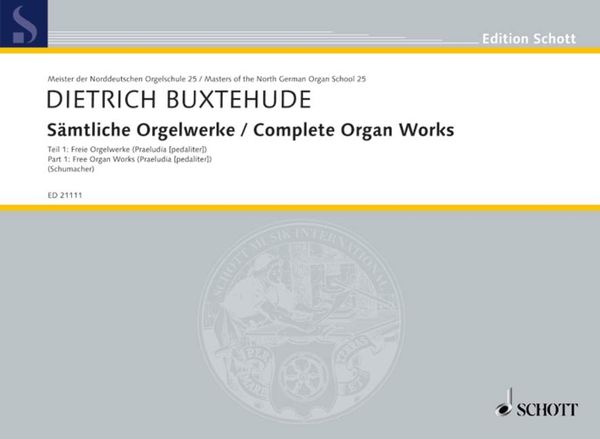Sämtliche Orgelwerke 01. Freie Orgelwerke (Praeludia (pedaliter)). Orgel.
