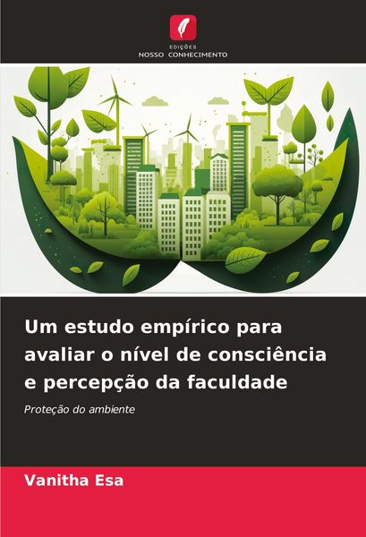 Produktbild: Um estudo emp&iacute;rico para avaliar o n&iacute;vel de consci&ecirc;ncia e percep&ccedil;&atilde;o da faculdade
