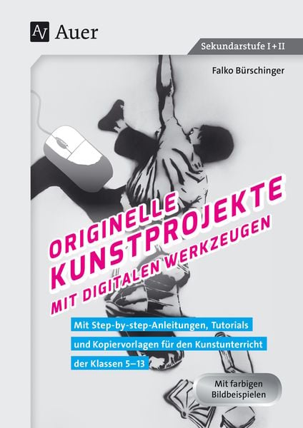 Produktbild: Originelle Kunstprojekte mit digitalen Werkzeugen