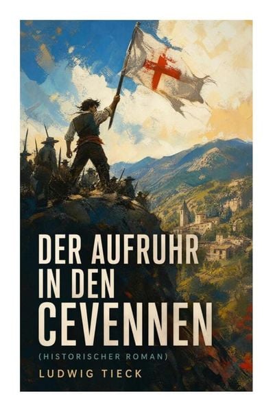 Produktbild: Der Aufruhr in den Cevennen (Historischer Roman)