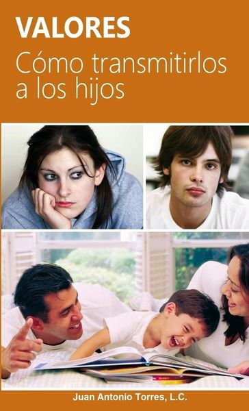 Produktbild: Valores. C&oacute;mo transmitirlos a los hijos