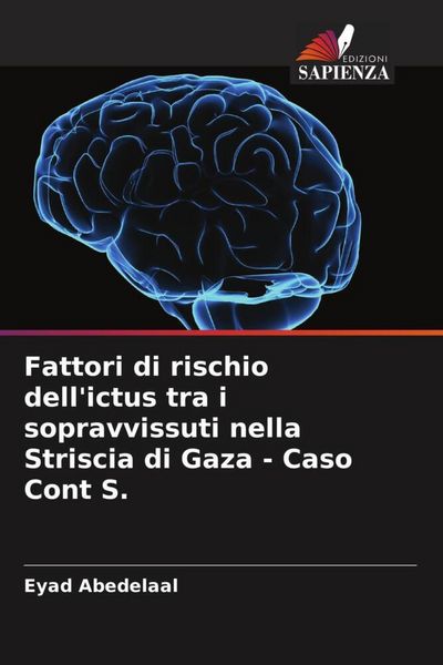Produktbild: Fattori di rischio dell'ictus tra i sopravvissuti nella Striscia di Gaza - Caso Cont S.