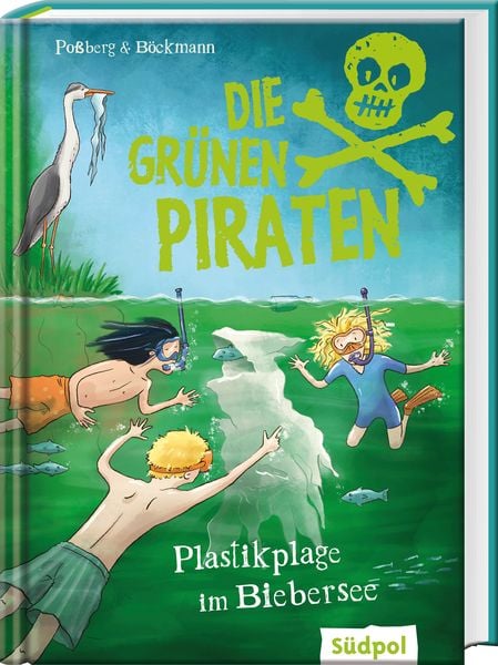 Die Grünen Piraten – Plastikplage im Biebersee, Gebundene Ausgabe von Andrea Possberg , Corinna Böckmann, Südpol Verlag GmbH, 9783965941540