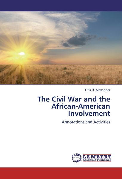 Produktbild: The Civil War and the African-American Involvement