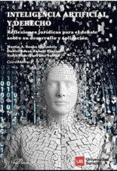 Produktbild: Inteligencia artificial y derecho : reflexiones jur&iacute;dicas para el debate sobre su desarrollo y aplicaci&oacute;n