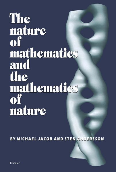Produktbild: The Nature of Mathematics and the Mathematics of Nature