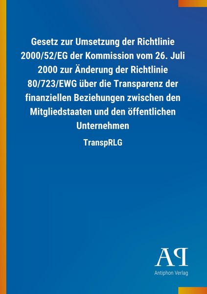 Produktbild: Gesetz zur Umsetzung der Richtlinie 2000/52/EG der Kommissio