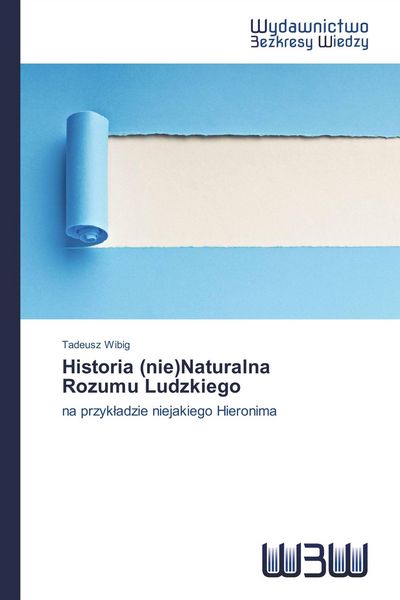 Produktbild: Historia (nie)Naturalna Rozumu Ludzkiego