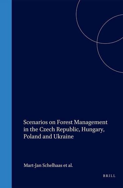 Produktbild: Scenarios on Forest Management in the Czech Republic, Hungary, Poland and Ukraine
