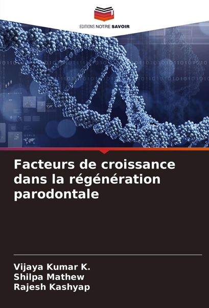 Produktbild: Facteurs de croissance dans la r&eacute;g&eacute;n&eacute;ration parodontale