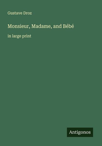 Produktbild: Monsieur, Madame, and B&eacute;b&eacute;