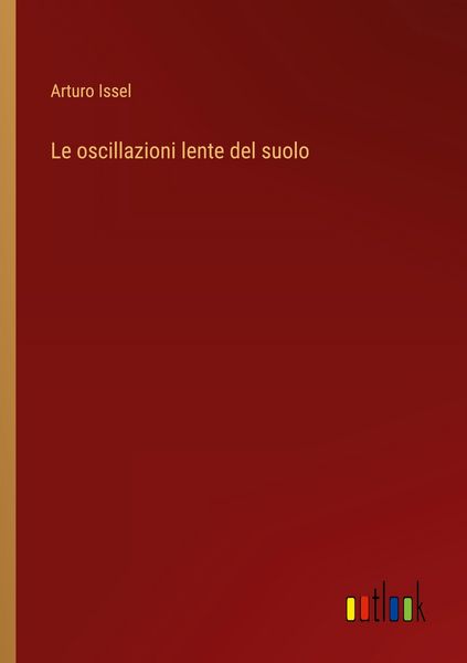 Produktbild: Le oscillazioni lente del suolo