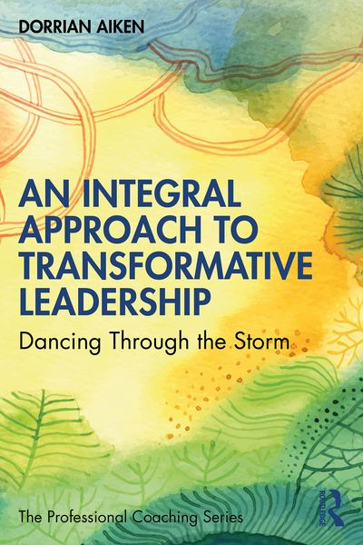 Produktbild: An Integral Approach to Transformative Leadership