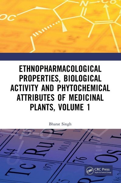 Produktbild: Ethnopharmacological Properties, Biological Activity and Phytochemical Attributes of Medicinal Plants, Volume 1