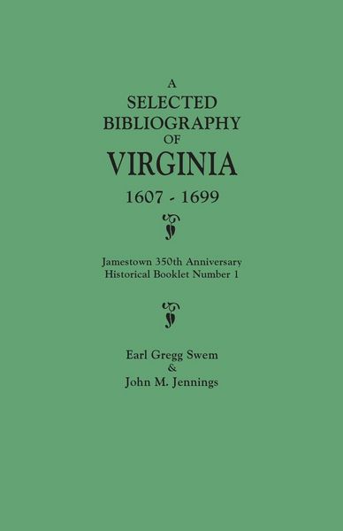 Produktbild: Selected Bibliography of Virginia, 1607-1699. Jamestown 350th Anniversary Historical Booklet Number 1