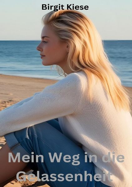 Produktbild: Mein Weg in die Gelassenheit