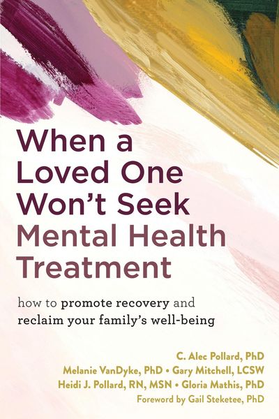 Produktbild: When a Loved One Won't Seek Mental Health Treatment