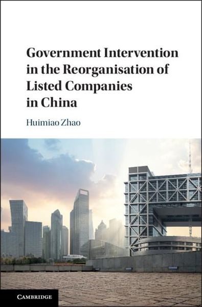 Produktbild: Government Intervention in the Reorganisation of Listed Companies in China
