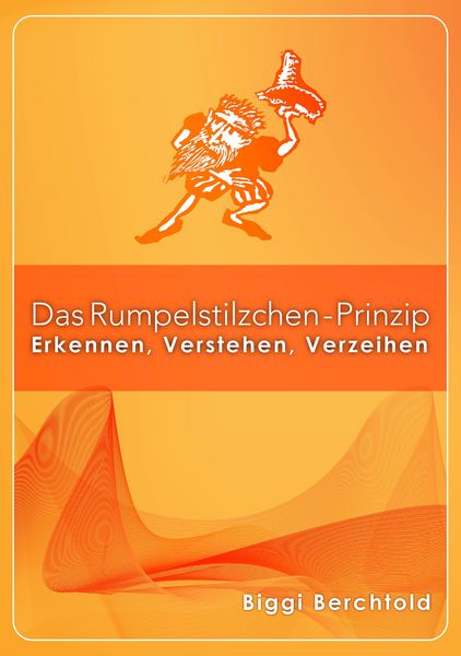 Produktbild: Das Rumpelstilzchen-Prinzip
