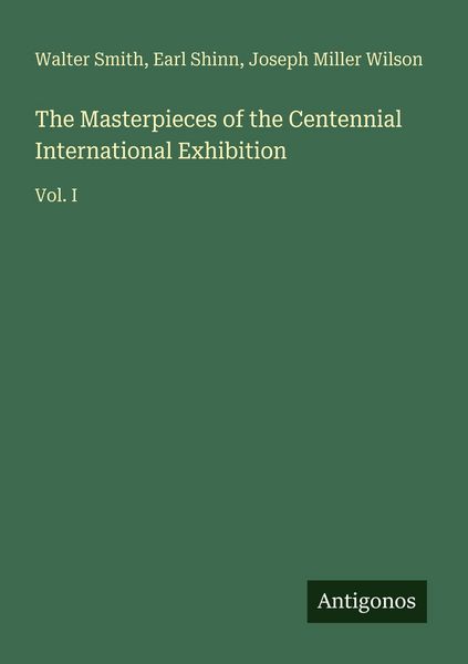 Produktbild: The Masterpieces of the Centennial International Exhibition