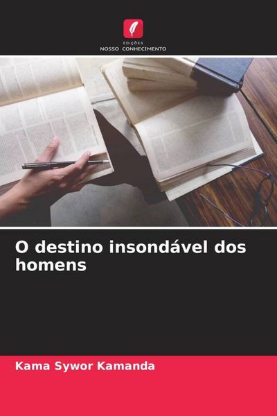 Produktbild: O destino insond&aacute;vel dos homens