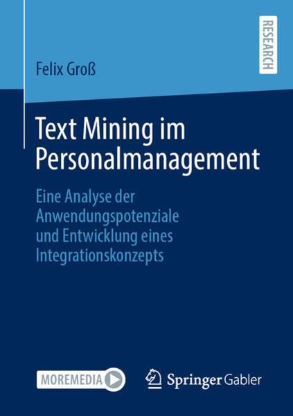 Text Mining im Personalmanagement, Taschenbuch von Felix Gross, Springer Fachmedien Wiesbaden GmbH, 9783658396480
