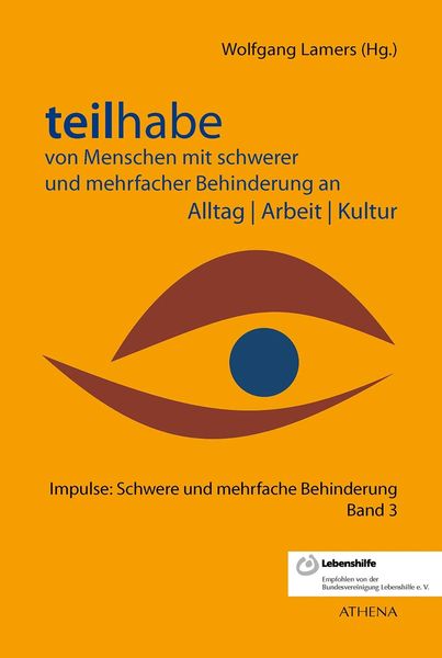 Produktbild: Teilhabe von Menschen mit schwerer und mehrfacher Behinderung an Alltag | Arbeit | Kultur
