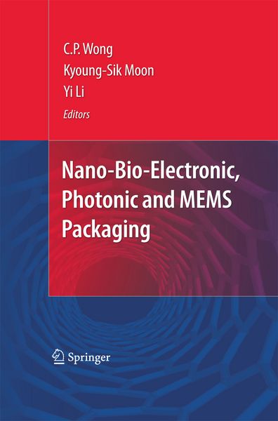 Produktbild: Nano-Bio- Electronic, Photonic and MEMS Packaging