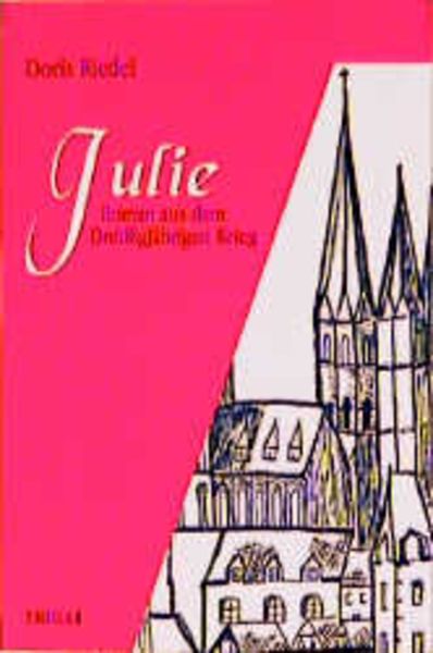 Julie, Taschenbuch von Doris Riedel, TRIGA Der Verlag Gerlinde Heß, 9783897740365