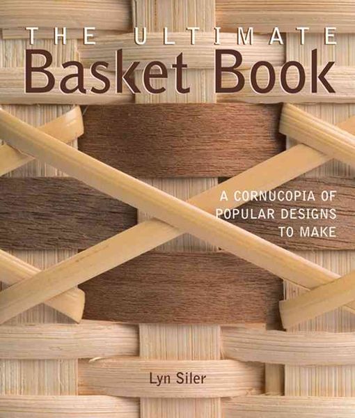 Produktbild: The Ultimate Basket Book: A Cornucopia of Popular Designs to Make