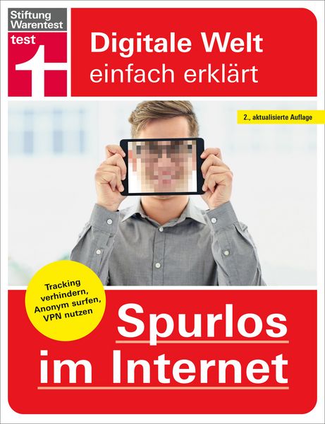 Produktbild: Spurlos im Internet - Ihr Ratgeber f&uuml;r mehr Sicherheit und Datenschutz