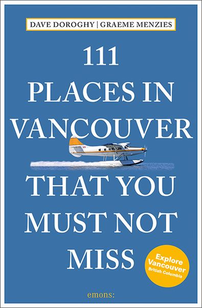 Produktbild: 111 Places in Vancouver That You Must Not Miss